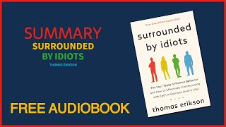 Summary of Surrounded by Idiots by Thomas Erikson | Free Audiobook