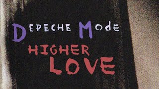 DEPECHE MODE - HIGHER LOVE (Lyrics)