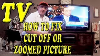 TV or HD Cable Box How to fix Cut off or Zoomed Picture