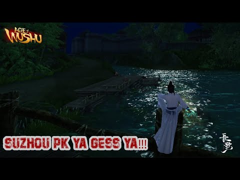 #19 Lama - lama Kasihan [ Age of Wushu ] Suzhou PK