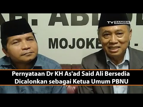 BREAKING NEWS: Pernyataan Dr KH As'ad Said Ali Bersedia Dicalonkan sebagai Ketua Umum PBNU