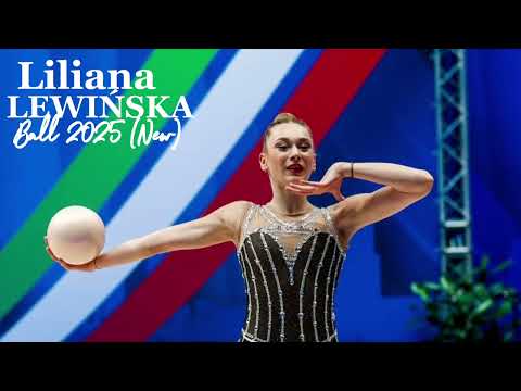 LILIANA LEWIŃSKA Ball 2025 (New) (POL) - Exact Cut - Music For RG Rhythmic Gymnastic #089 