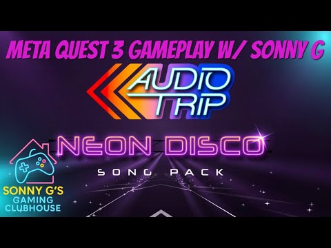 AUDIO TRIP VR - NEON DISCO DLC - Meta Quest 3 Gameplay w/ Sonny G