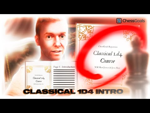 Chess Repertoire | Classical 1.d4 Course Intro
