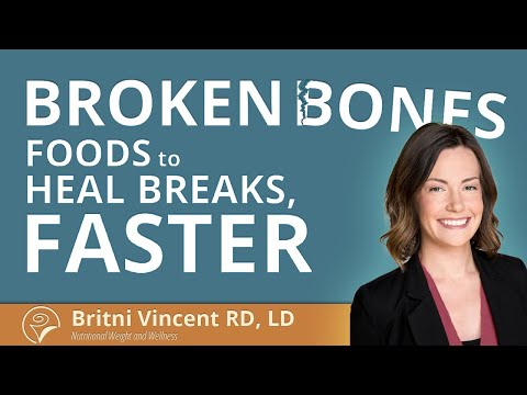 Foods to Help Heal Broken Bones Faster - Ask a Nutritionist