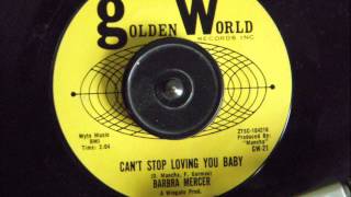 BARBARA MERCER  - CAN'T STOP LOVING YOU BABY