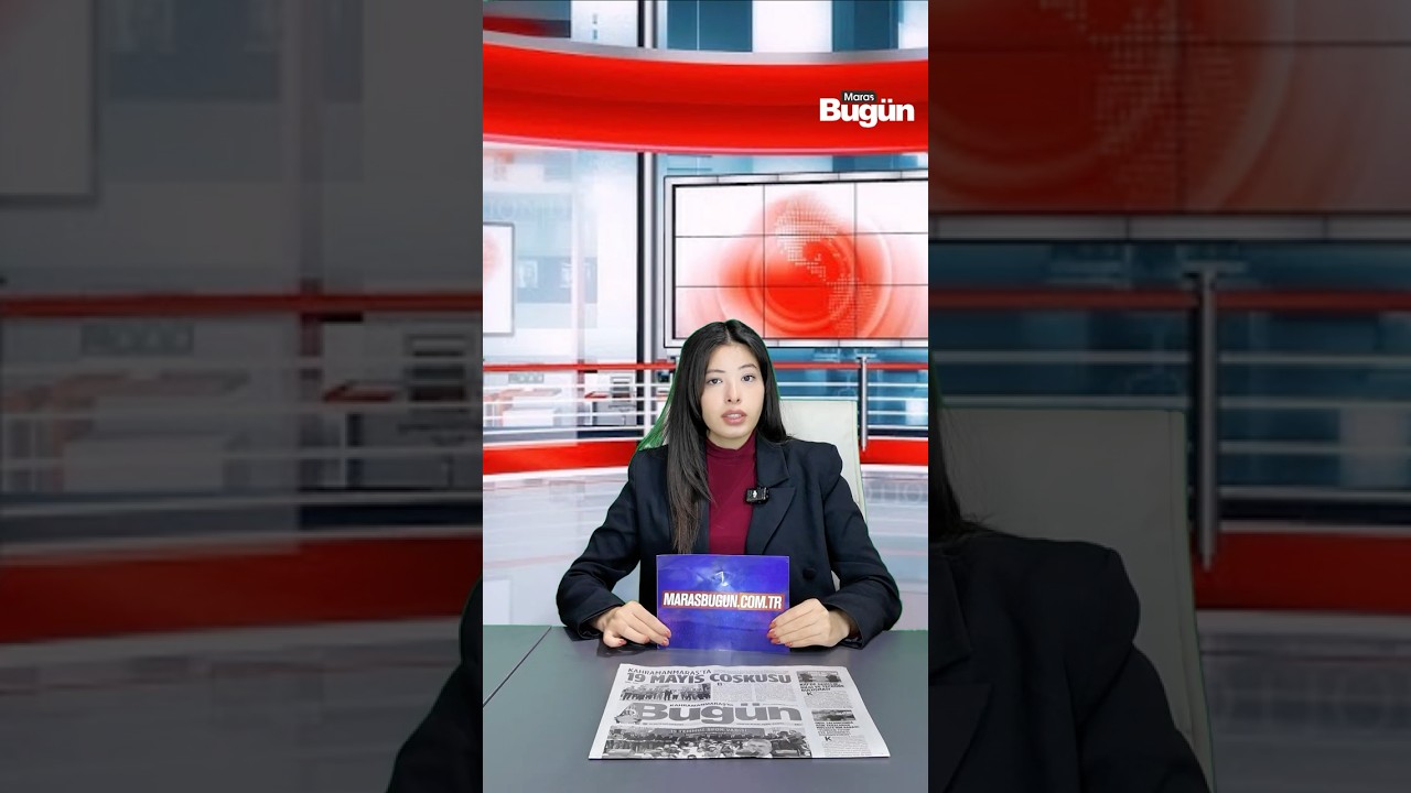Kahramanmaraş'ta bugün neler oldu? 20 Mayıs Çarşamba