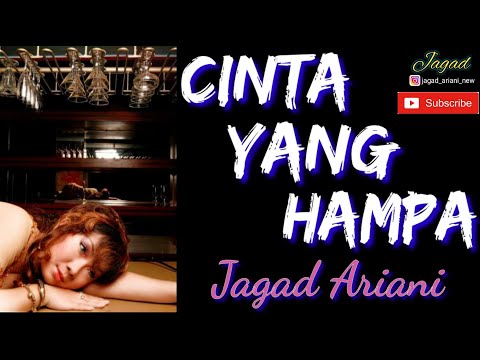 JAGAD ARIANI NEW - CINTA YANG HAMPA ( Official Music Video )