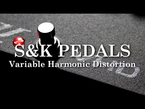 S&K Pedals VHD Playthrough (Variable Harmonic Distortion)