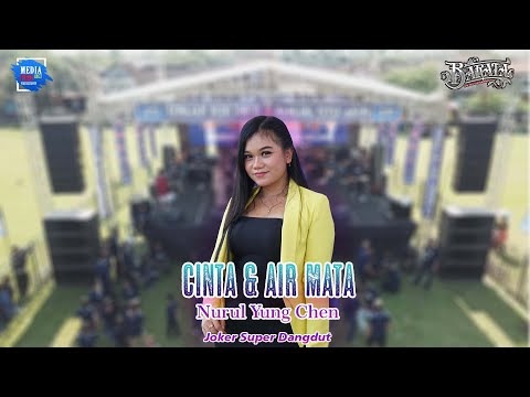 CINTA & AIR MATA - Nurul Yung Chen Ft Joker Super Dangdut - Irna Audio - Barata The Next Generation