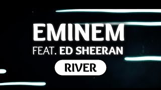 Eminem ‒ River (Lyrics) ft. Ed Sheeran