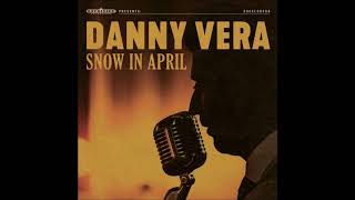 Vera, Danny - Snow In April video