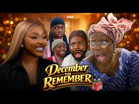 DECEMBER TO REMEMBER - STARRING .TAAOOMA . CARAMEL PLUG. Latest Nigerian Movie.