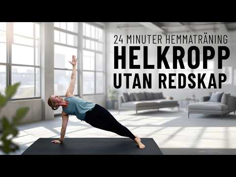 24 MINUTER hemmaträning för hela kroppen | 6 block med styrka & kondition – utan redskap