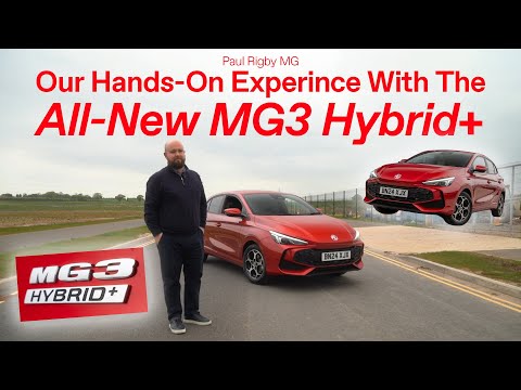 Hands-On With The All-New MG3 Hybrid+ | Paul Rigby MG
