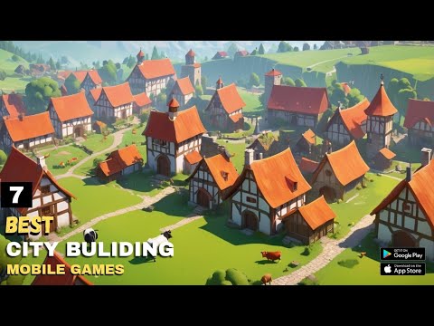 Top 7 City Building Games for Android & iOS