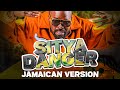 Sitya Danger Jamaican Version By Detacha Sakalaman
