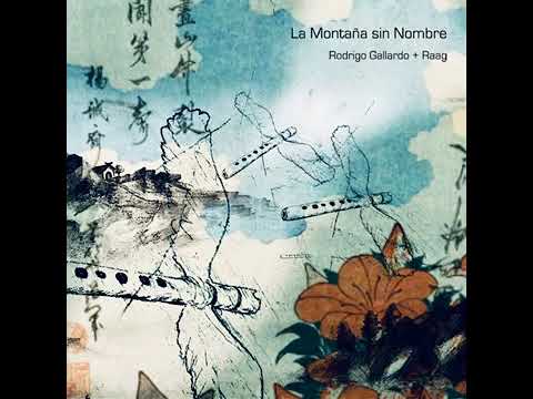 Rodrigo Gallardo & Raag - Rupak