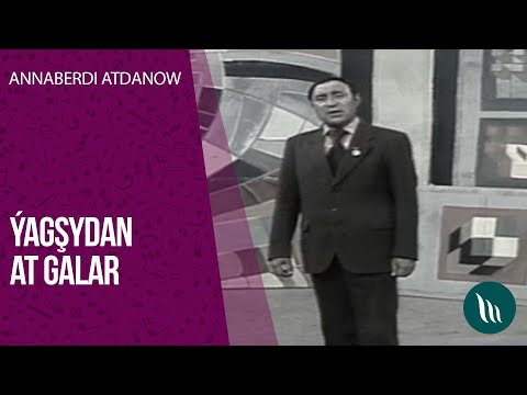 Yagshydan at galar - Annaberdi Atdanow | 2020