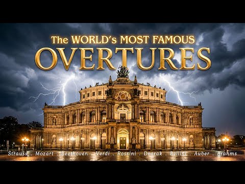 The Greatest Overtures Ever Written that You Should Listen to Once in Your Life🎻 Mozart, Beethoven
