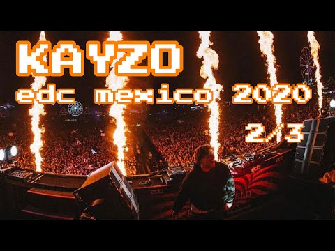 KAYZO Live edc Mexico 2020 2/3