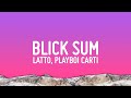 Latto Blick Sum Lyrics Ft Playboi Carti