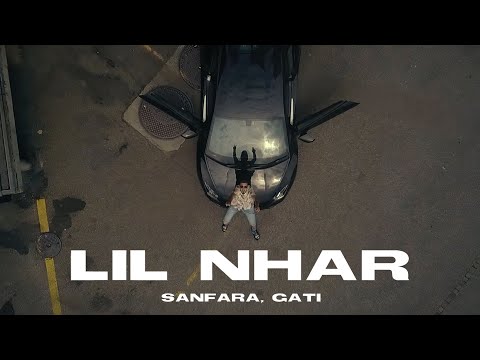 Sanfara ft. Gati - Lil Nhar (Clip Officiel) | ليل نهار