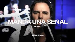 Maná - Manda Una Señal (Lyric Video) | CantoYo