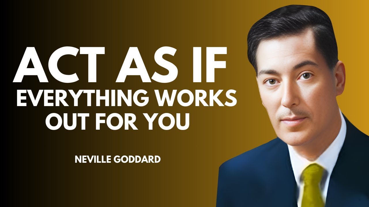 "Act Like It’s Already Yours: The Secret to Manifesting Success" | NEVILLE GODDARD POWEFUL SPEECH