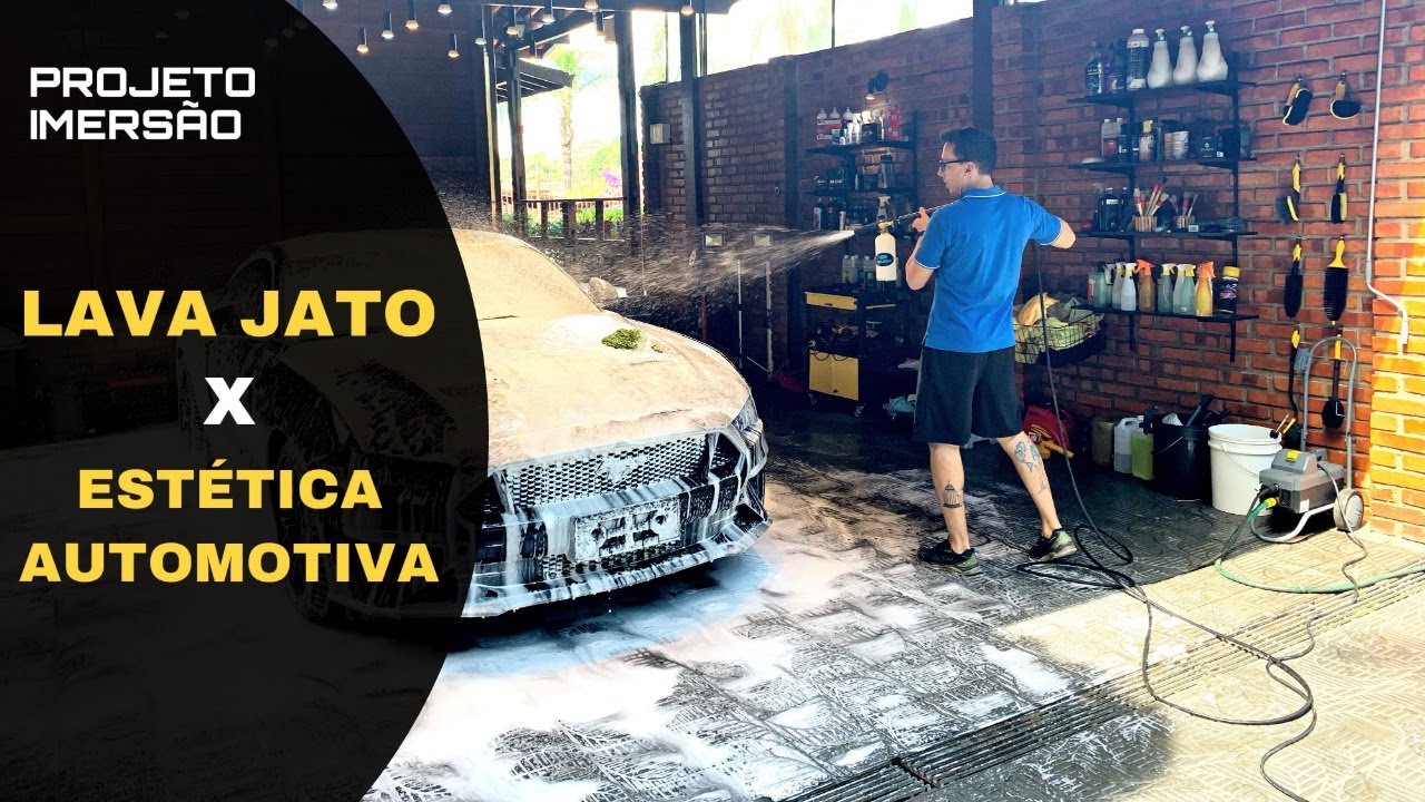 Lava Jato x Estética Automotiva Qual a Diferença? - Projeto Imersão