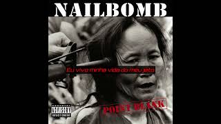 Nailbomb - Vai Toma No Cú (Legendado/Tradução)