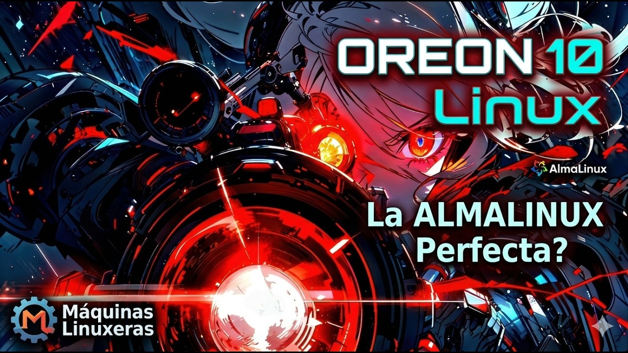 Oreon 10: La MEJOR AlmaLinux para Escritorio que Nadie Conoce