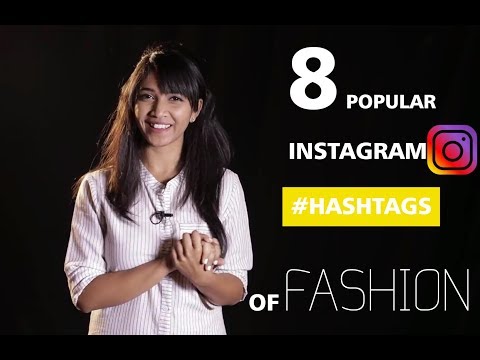 8 Popular Instagram Hashtags Of Fashion !!