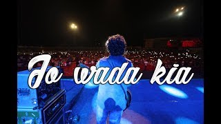 Jo wada kia |Teri diwani | Bheegi bheegi | Bhula dena | Arijit singh live