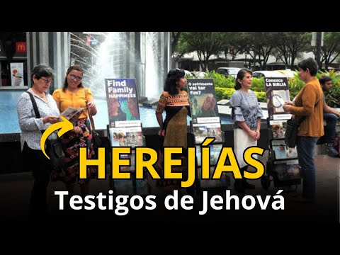 Principales herejías de los Testigos de Jehová