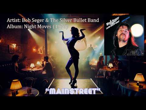 Mainstreet - Bob Seger & The Silver Bullet Band (1976)