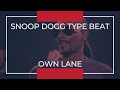 FREE Snoop Dogg Type Beat West Coast Freestyle Rap Instrumental 2022 Own Lane
