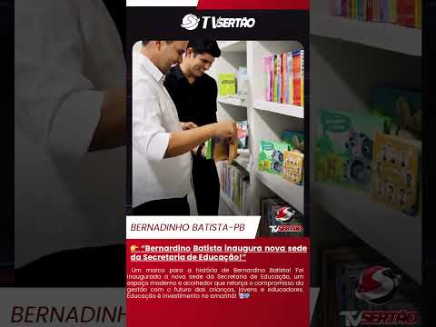 Um marco para a história de Bernardino Batista!