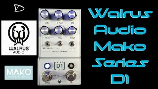 Walrus Audio D1 | Mako Series Delay Pedal