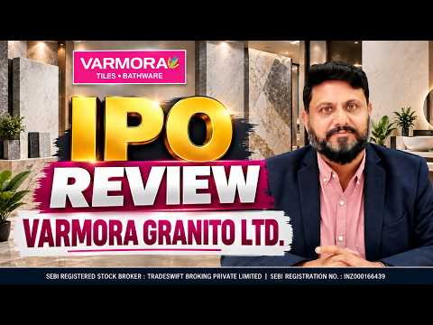 Varmora Granito Ltd. - #IPO Review by ?@Tradeswift1? - Sandeep Jain