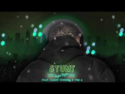 Ayce Nyce - Stunt feat. Casey Veggies & Yun A (Compton2Carson Mixtape II)