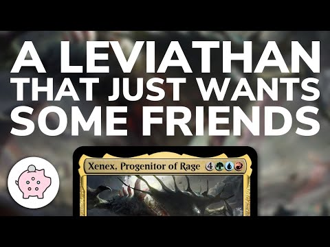 A Leviathan that Wants Friends - Xenex, Progenitor of Rage | EDH | Custom Magic | MTG | Commander