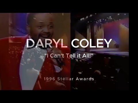 Daryl Coley Tears the Stellar Awards Up - Can't Tell it All (Live) - Stellar Awards 1996