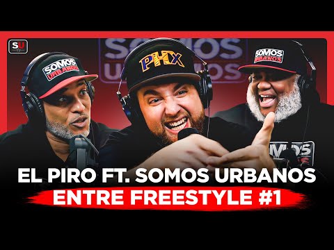 EL PIRO LLEGA TIRANDO FREESTYLE A SOMOS URBANOS - ENTRE FREESTYLE #1