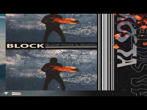Elias Vace & KOSTA - Block