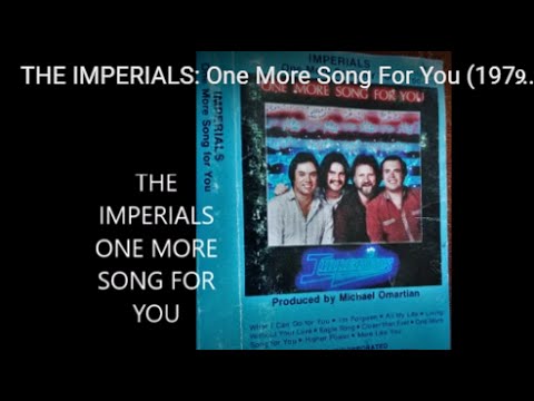 THE IMPERIALS: One More Song For You (1979 Full Album)