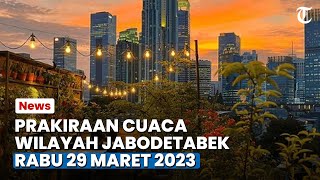 Info Cuaca Ekstrem Jabodetabek Rabu 29 Maret 2023, Waspada Bekasi Hujan Petir