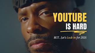 YouTube Is Hard... But 2026? That's Our Breakthrough Year