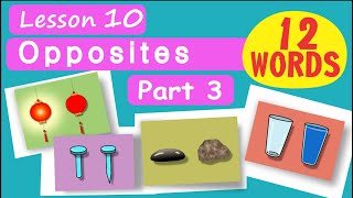 FOR KIDS! Opposites. 12 WORDS! Lesson 10, P.3. On-off, dull-sharp, empty-full, narrow-wide, etc.