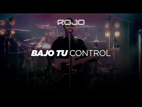 ROJO - Bajo Tu Control (Video Oficial - Rojo 10 Años DVD en vivo)